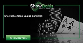 Showbahis Canlı Casino Bonusları